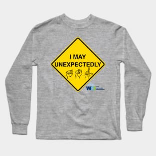 Caution: I May ASL Long Sleeve T-Shirt